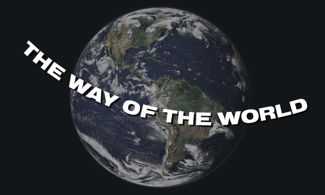 The Way of the World