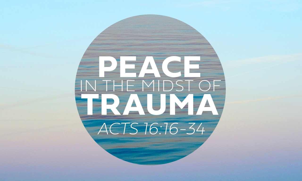 Peace in the Midst of Trauma